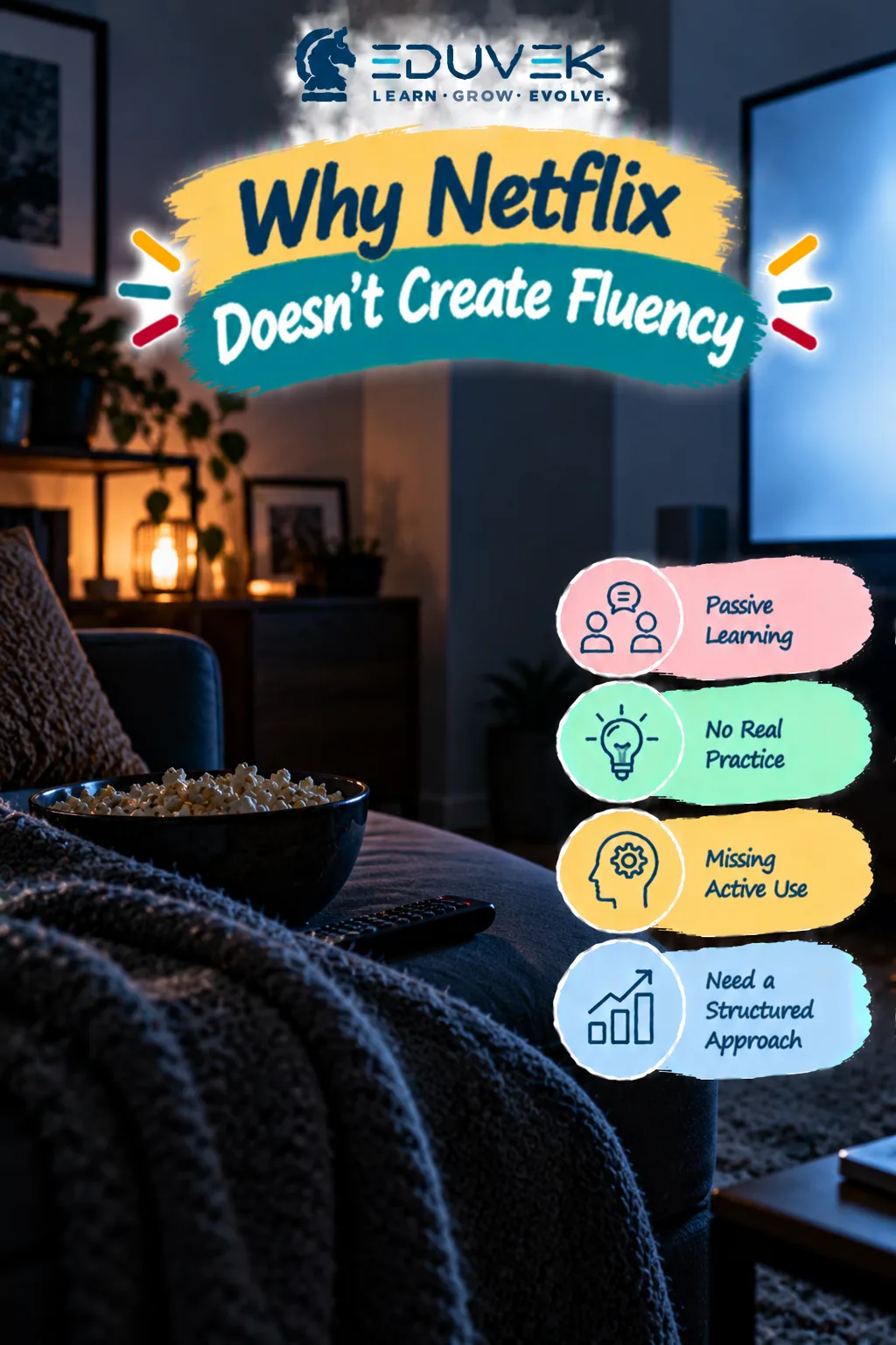 Why Netflix Doesn't Create Fluency